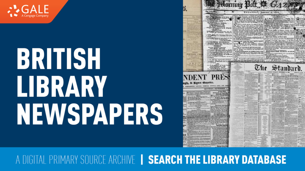 Image: British Library Newspapers: A Digital Primary Source Archive. With images of newspapers