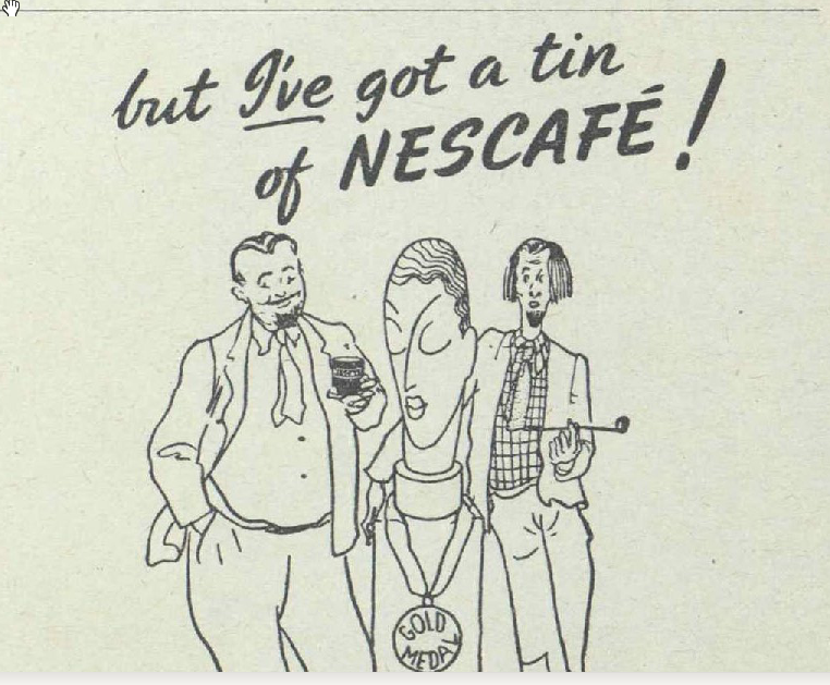 "Nescafé is a Soluble Coffee Product." Listener [London, England] 20 June 1946: 798. The Listener Historical Archive. Web. 28 Apr. 2016.